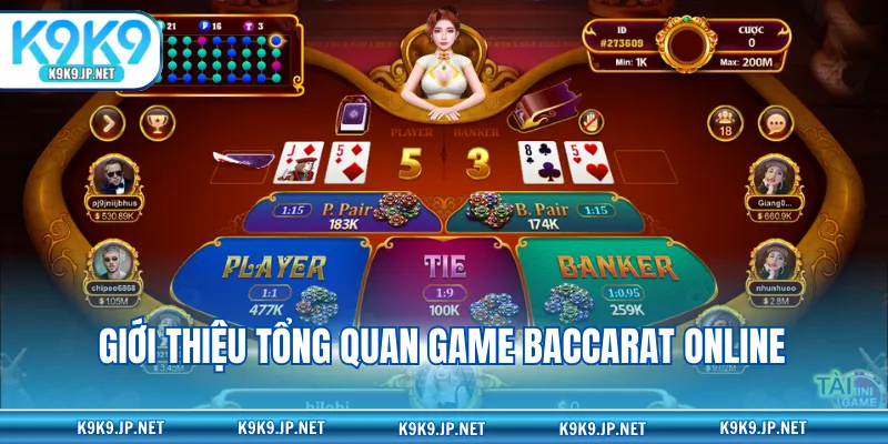 Giới thiệu tổng quan game Baccarat online