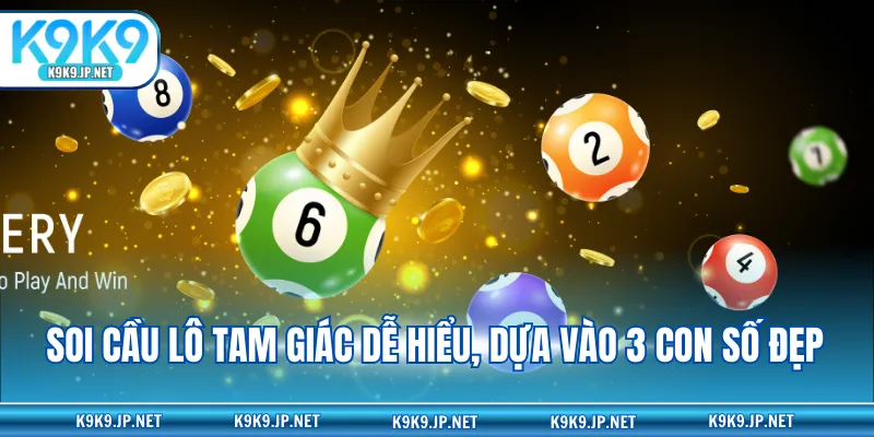 Soi cầu lô tam giác dễ hiểu, dựa vào 3 con số đẹp