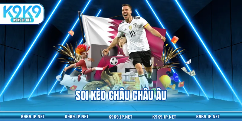 Soi kèo châu châu Âu